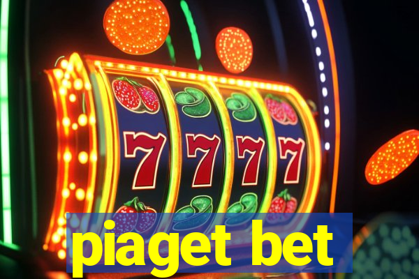 piaget bet